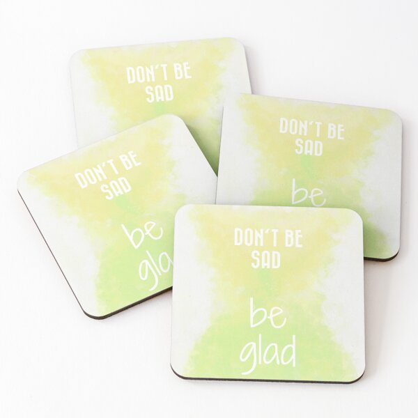Item preview, Don't Be Sad, Be Glad! (white) Motivational  designed and sold by Odsy.
