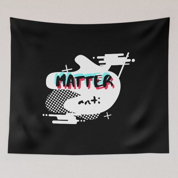 Item preview, ANTI MATTER designed and sold by xyymatt.