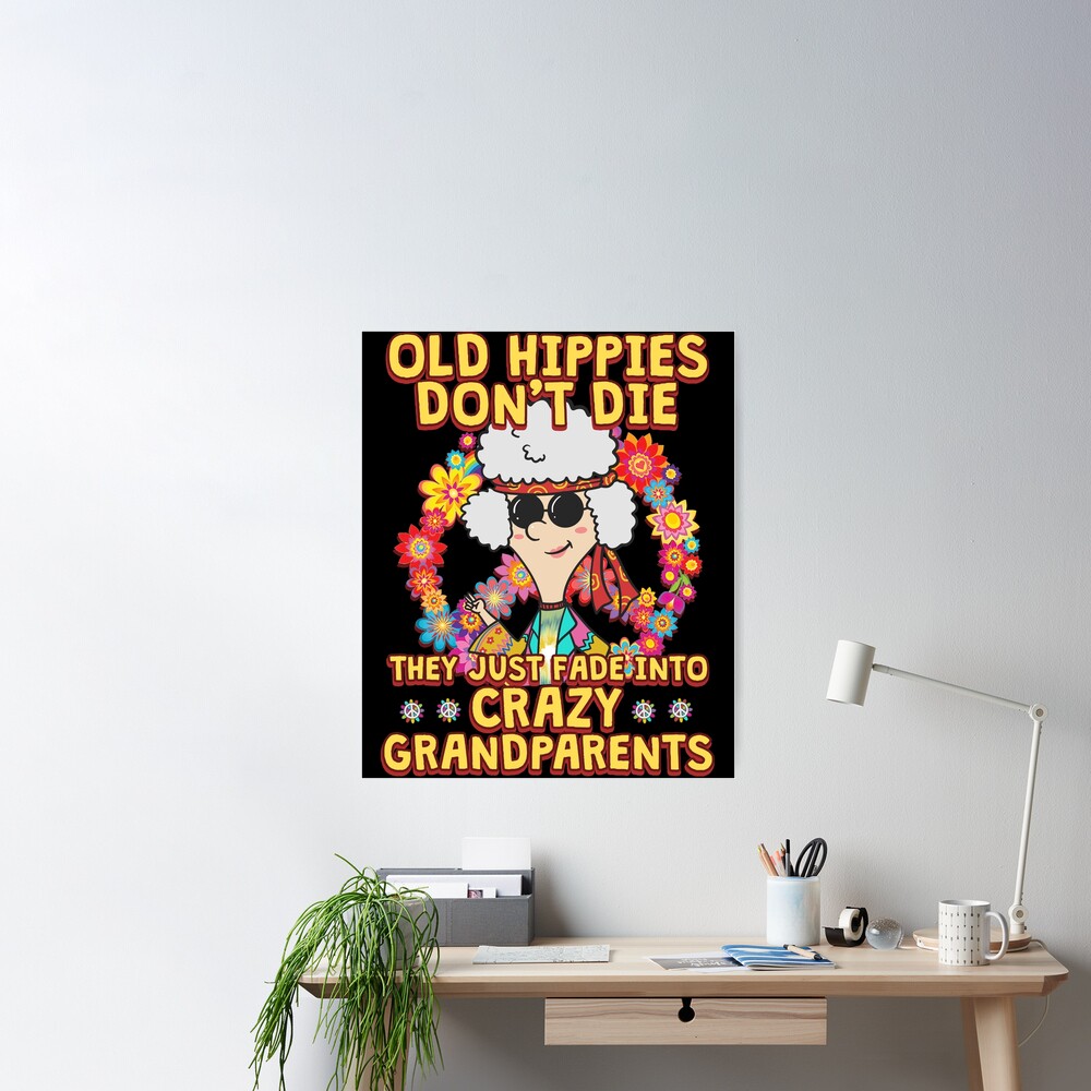 Old Hippie Don't Die They Just Fade Into Crazy - Personalized Gifts Custom  Hippie Shirt For Grandma, Hippie Gifts