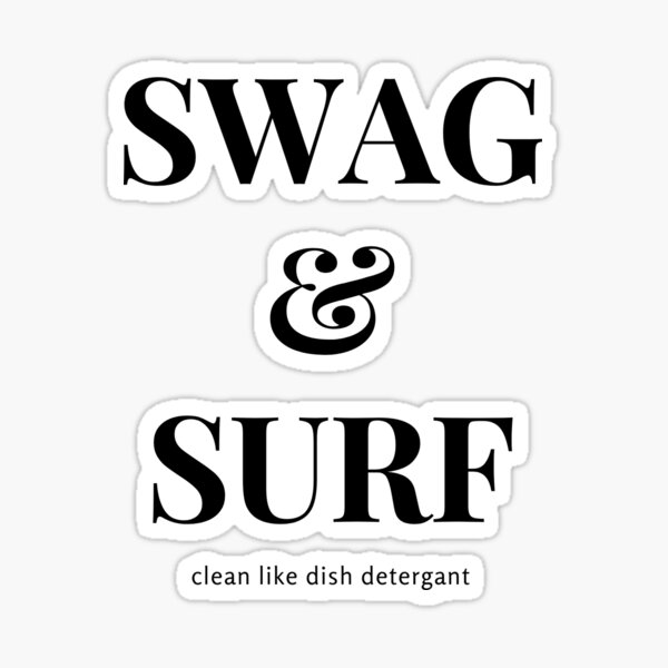 swag-surf-sticker-for-sale-by-propervision-redbubble