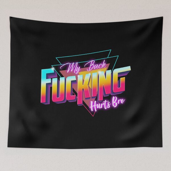 Item preview, My Back Fucking Hurts Bro designed and sold by Jay Bayne.