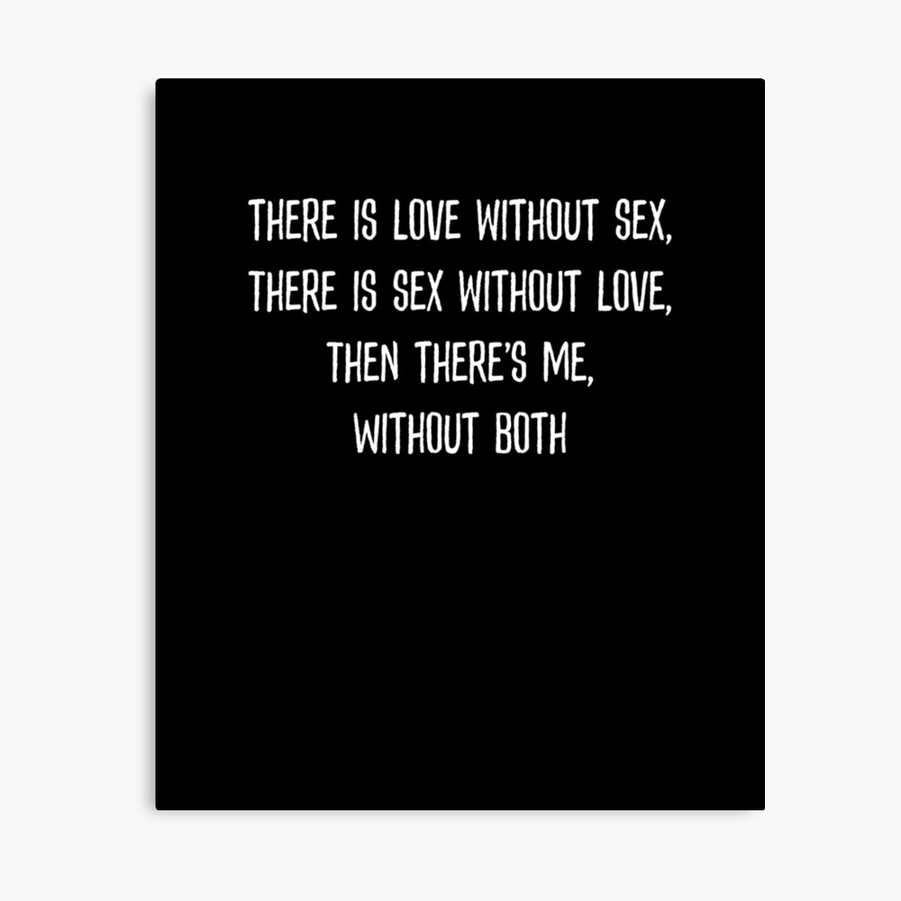 There Is Love Without Sex