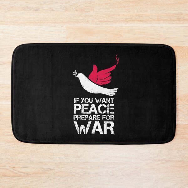 Item preview, If You Want Peace, Prepare For War designed and sold by Vash Chen.