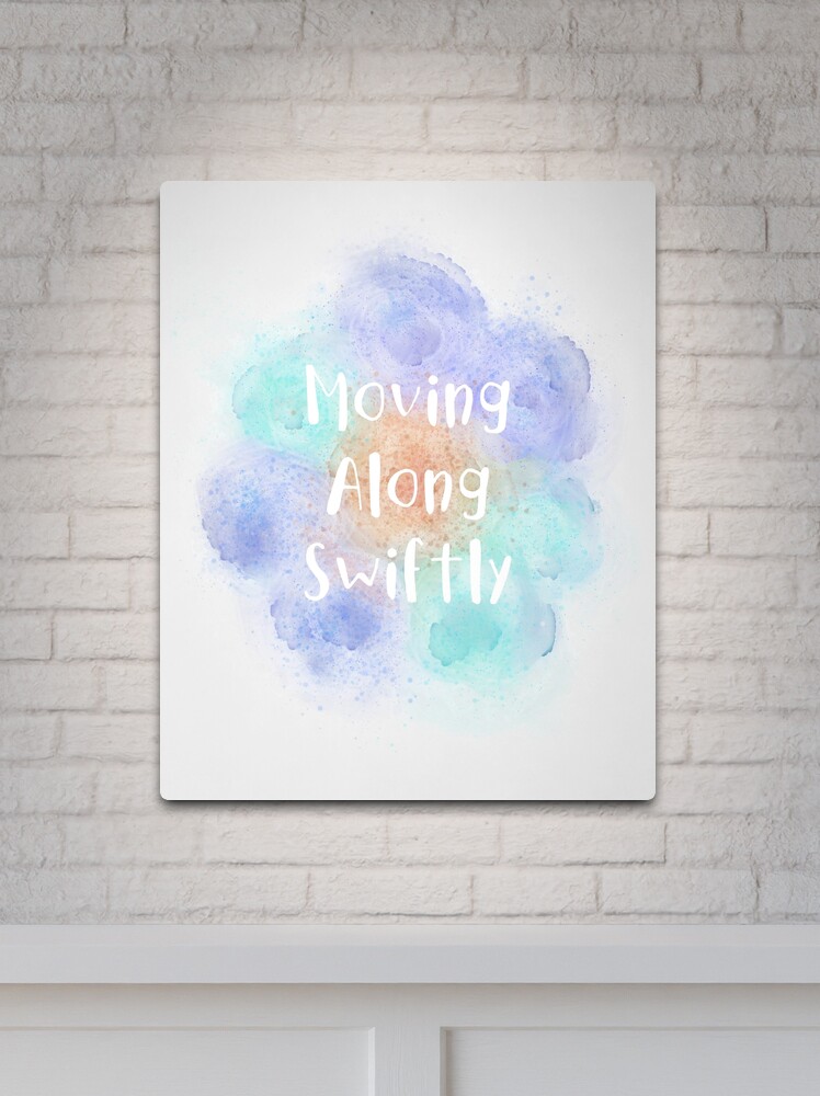 Thumbnail 2 of 4, Metal Print, Moving Along Swiftly (white) Motivational designed and sold by Odsy.