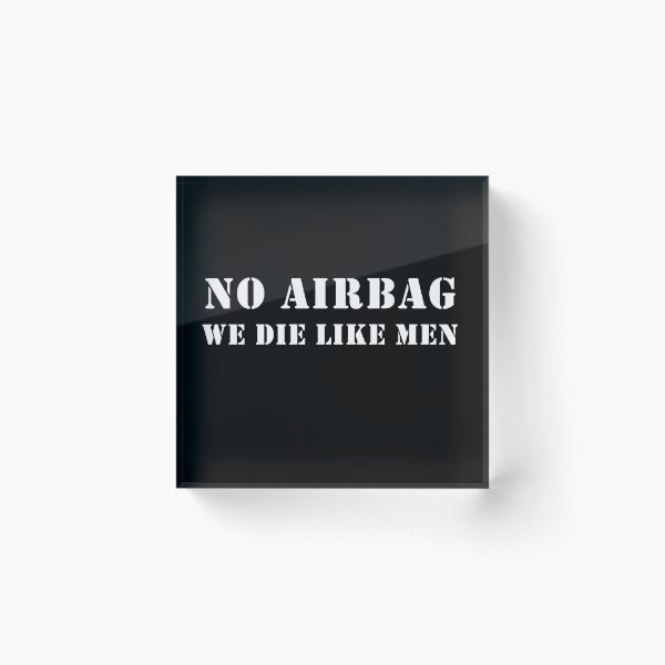 Artikelvorschau, Kein Airbag Wir sterben wie Männer entworfen und verkauft von Bodyne.
