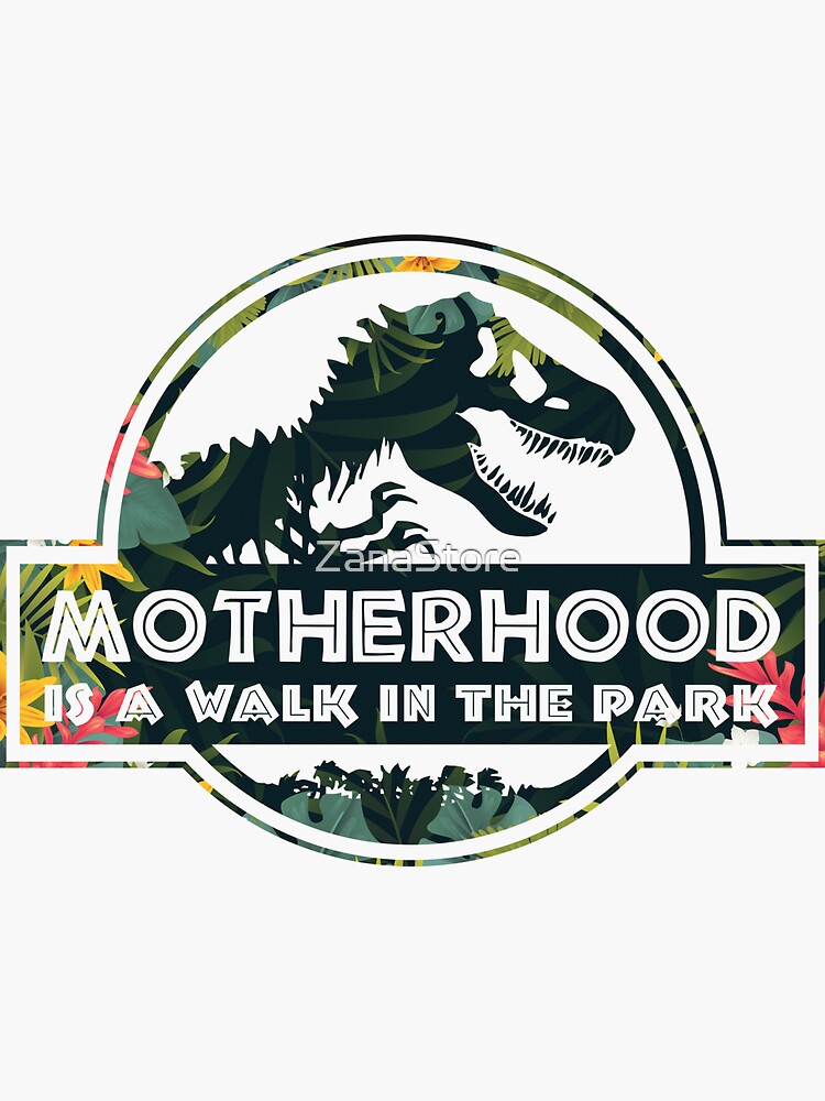 "Motherhood A Walk In The Park" Sticker for Sale by ZanaStore | Redbubble