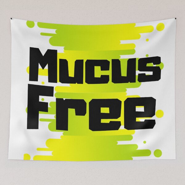 Item preview, Mucus Free designed and sold by Danyell369.