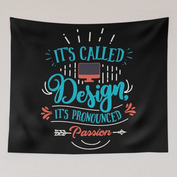 Item preview, It's Called Design, It's Pronounced Passion designed and sold by ThiagoBeck.