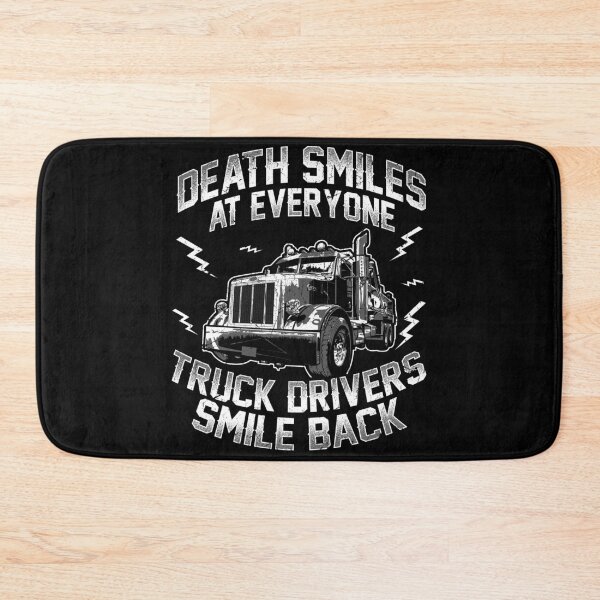 Item preview, Funny Truck Driver Gift - Death Smiles At Everyone, Truck Drivers Smile Back - Trucker designed and sold by kntranhoang.