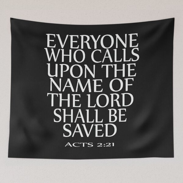 Item preview, Everyone Who Calls Upon The Name Of The Lord Shall Be Saved designed and sold by Roland1980.