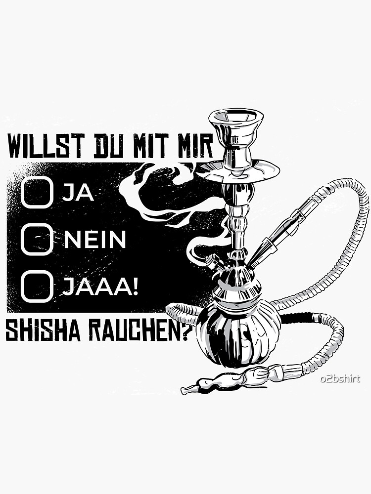 "Do you want to smoke shisha with me" Sticker for Sale by o2bshirt