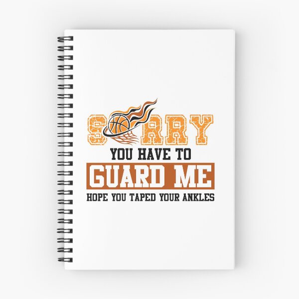 Item preview, Sorry You have to guard me Basketball Player funny gift designed and sold by hadleydesigns.