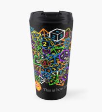D&D (Dungeons and Dragons) - This is how I roll! Travel Mug