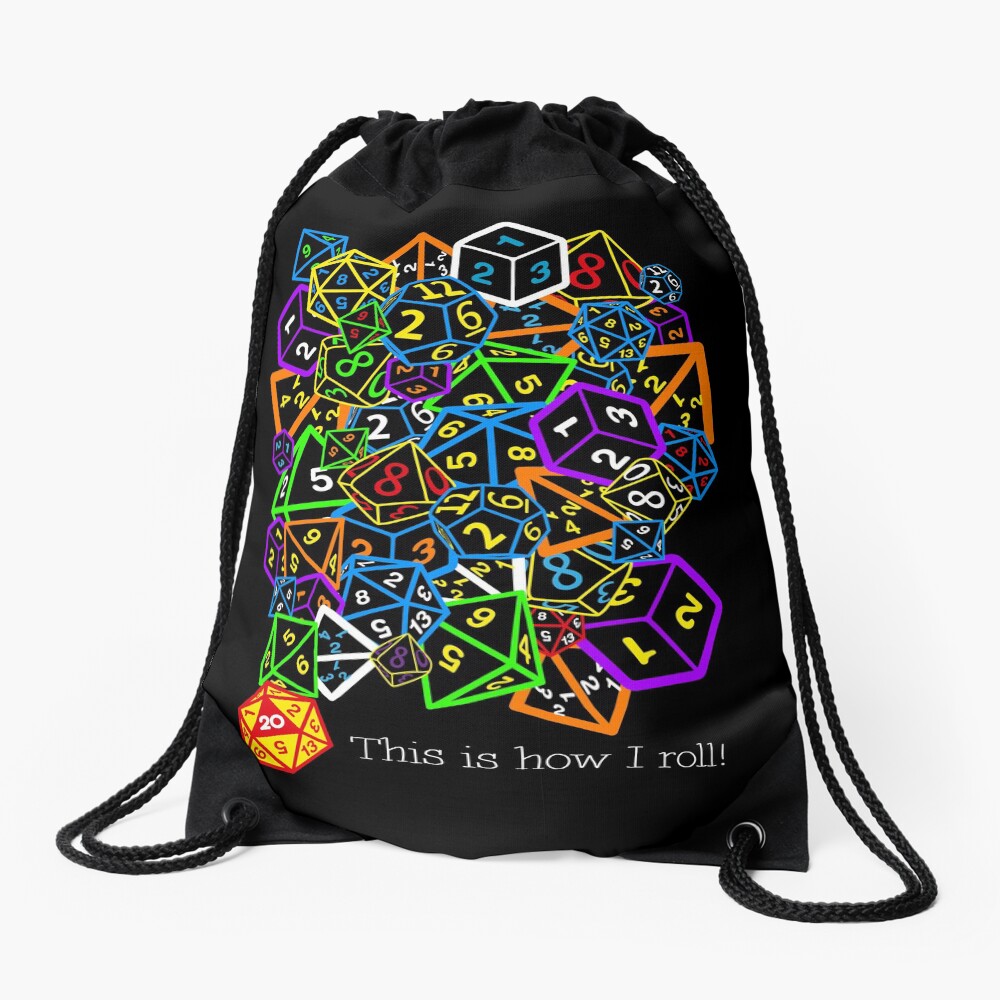 D&D (Dungeons and Dragons) - This is how I roll! Drawstring Bag