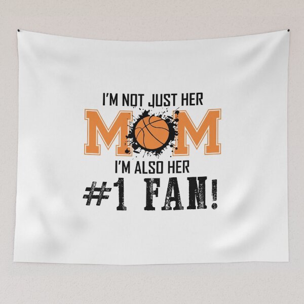 Item preview, Im not just her mom #1 fan Basketball Mom gift for women designed and sold by hadleydesigns.