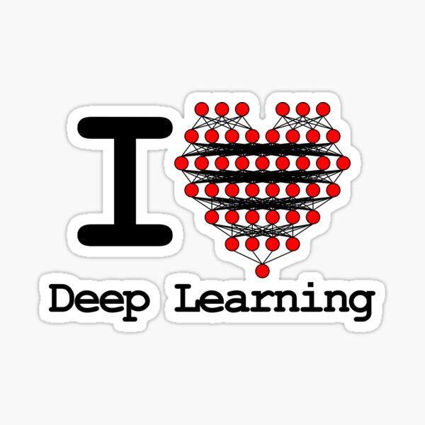 Item preview, "I Love Deep Learning" Neural Networks designed and sold by Decamegashop.
