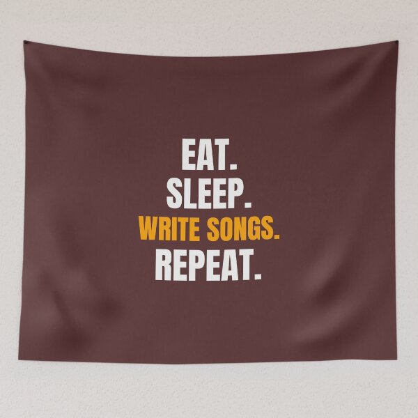 Item preview, Eat. Sleep. Write Songs. Repeat. designed and sold by EdifyEra.