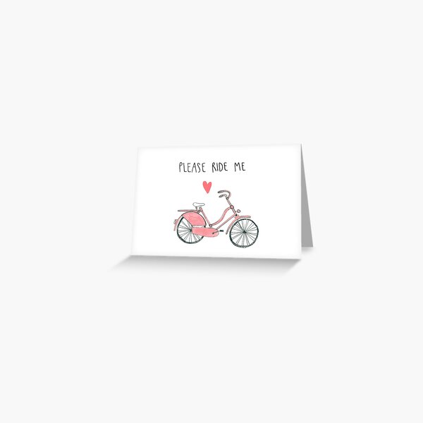 ride me Greeting Card