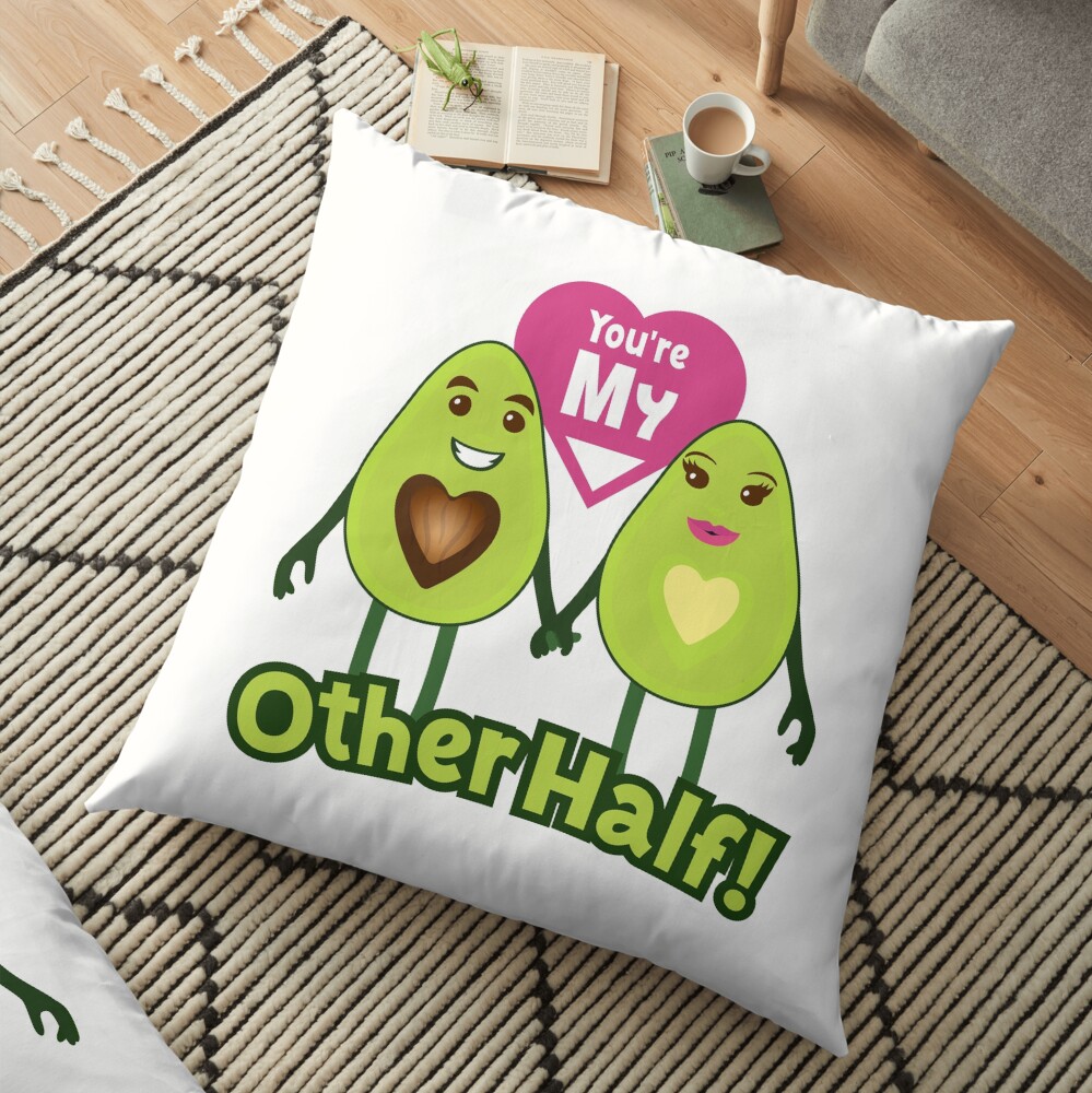 You're My Other Half Emoji Lovely Avocado saying Floor Pillow
