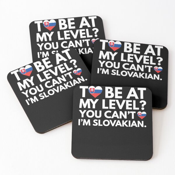 Item preview, You Want to Be at My Level? You Cant, I am Slovakian. designed and sold by HelloFromAja.