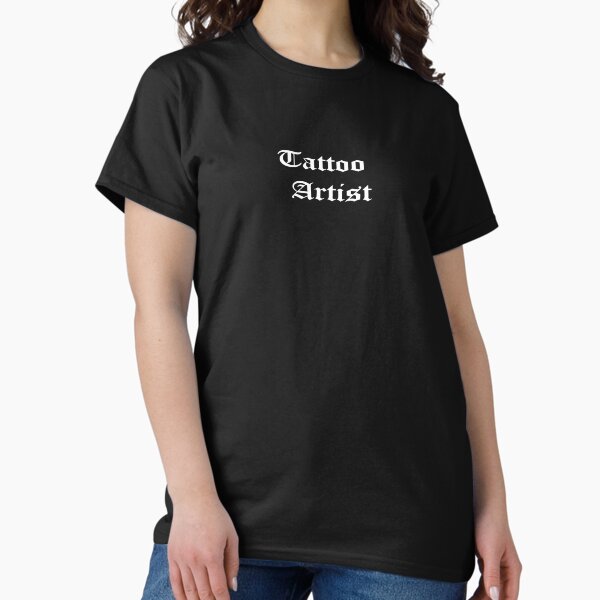 Tattoo Artist Old English Classic T-Shirt