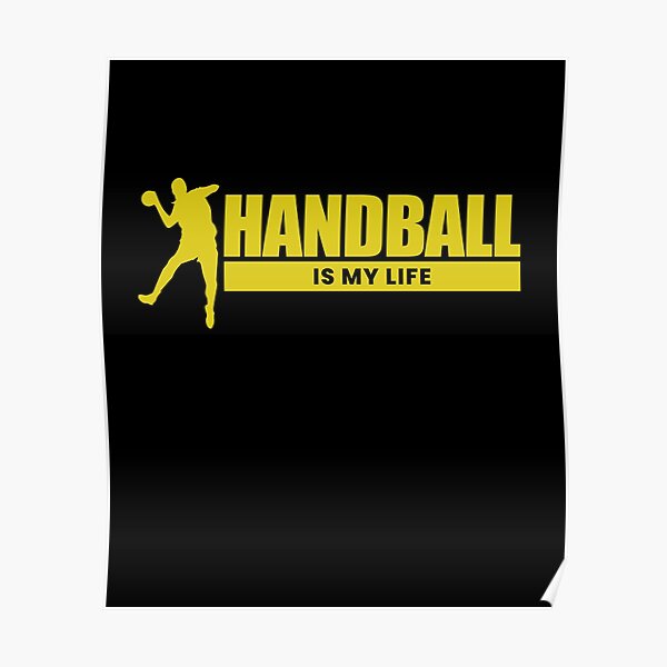 "Handballspieler Handball is my life" Poster von MohjaDesign Redbubble