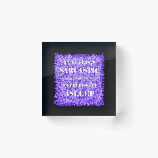Item preview, sarcasm  designed and sold by theerraticmind.