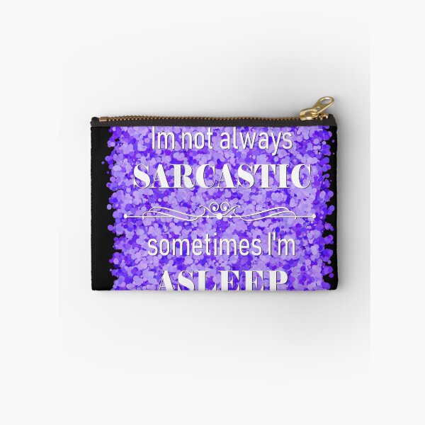 Item preview, sarcasm  designed and sold by theerraticmind.
