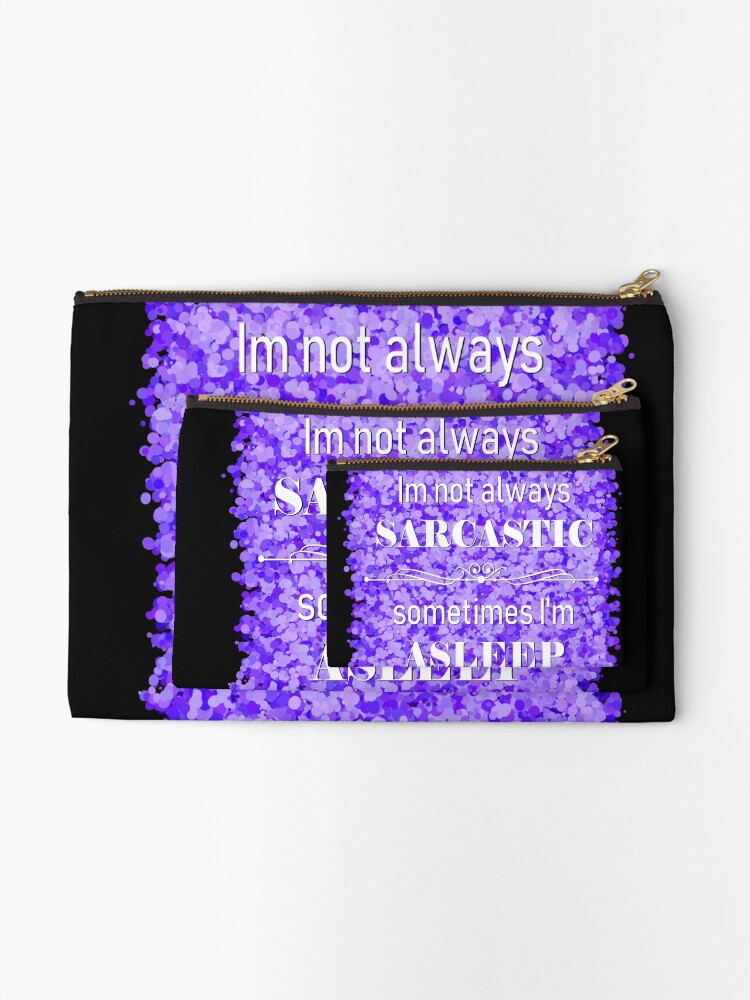 Thumbnail 2 of 4, Zipper Pouch, sarcasm  designed and sold by theerraticmind.