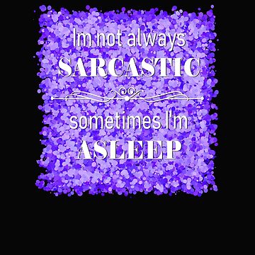 Artwork thumbnail, sarcasm by theerraticmind