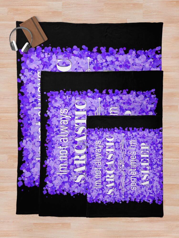 Thumbnail 5 of 6, Throw Blanket, sarcasm designed and sold by theerraticmind.