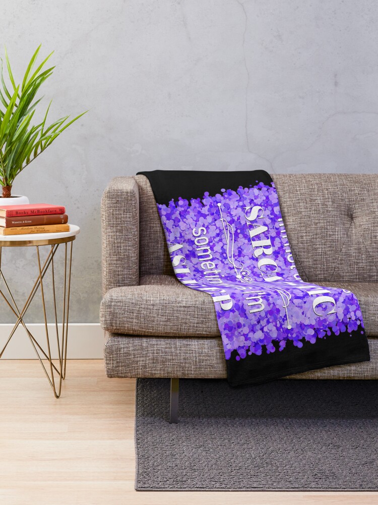 Thumbnail 2 of 6, Throw Blanket, sarcasm designed and sold by theerraticmind.