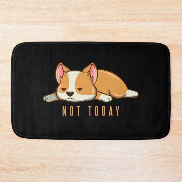 Item preview, Not Today designed and sold by Weilichesmag.