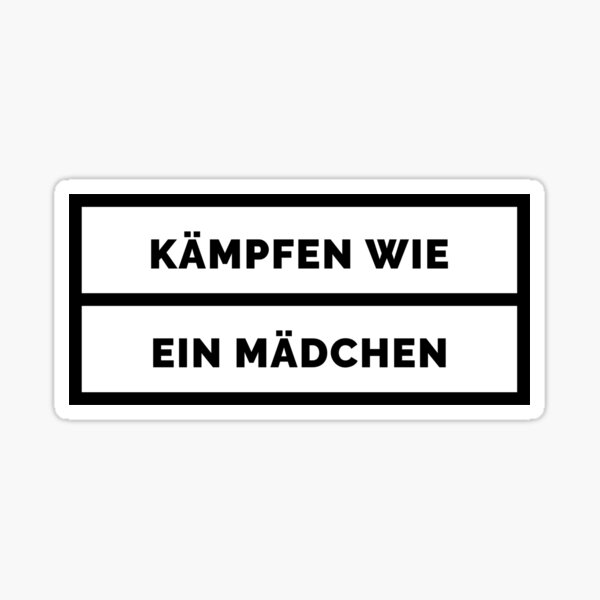 Artikel-Vorschau von KÄMPFEN WIE EIN MÄDCHEN Deutsch, designt und verkauft von piastrelli.