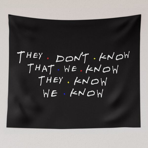 Item preview, They don't know that we know they know we know 2 designed and sold by DafyddEm.