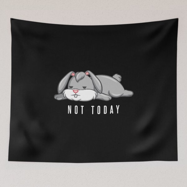 Item preview, Not Today designed and sold by Weilichesmag.