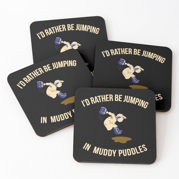 Item preview, I'd Rather Be Jumping In Muddy Puddles designed and sold by flippinsg.