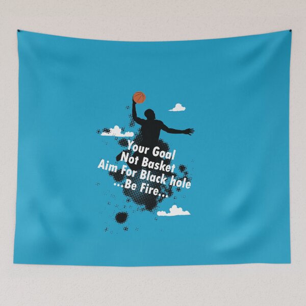 Item preview, Your Goal not Basket - Aim for Black Hole - Be Fire designed and sold by VectorPB.