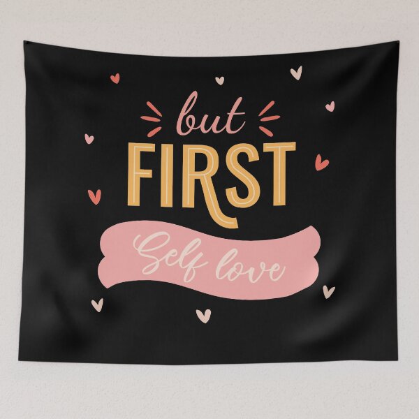 Item preview, But First Self love designed and sold by ThiagoBeck.