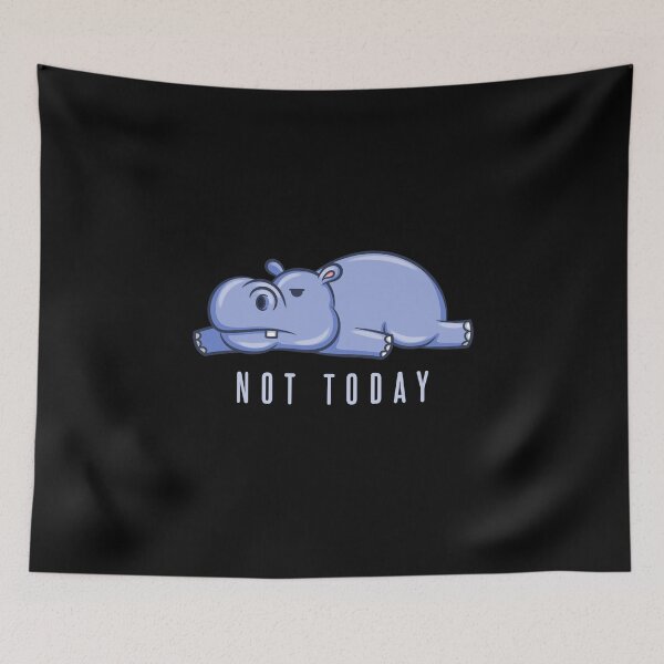 Item preview, Not Today designed and sold by Weilichesmag.