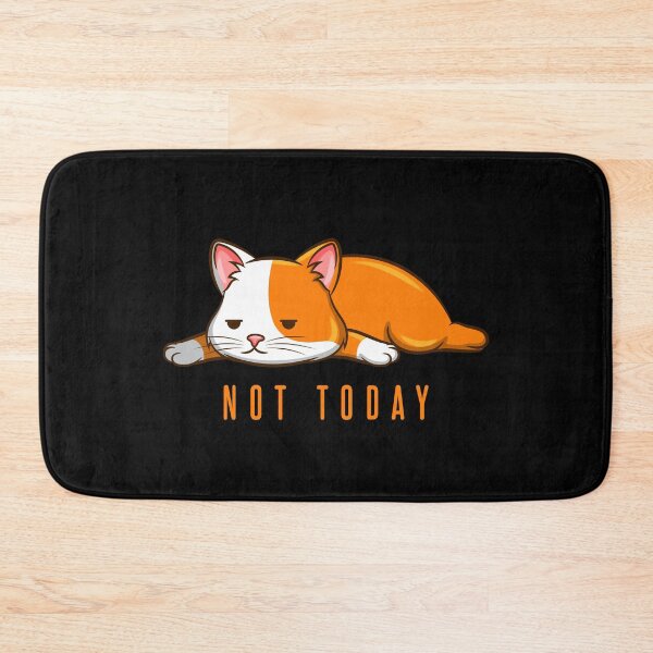 Item preview, Not Today designed and sold by Weilichesmag.