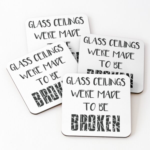 Item preview, GLASS CEILINGS WERE MADE TO BE BROKEN - Feminist Text Slogan  designed and sold by MacPean.