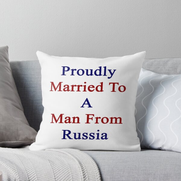 Item preview, Proudly Married To A Man From Russia  designed and sold by supernova23.