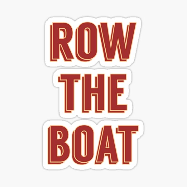 Row The Boat Stickers for Sale Redbubble