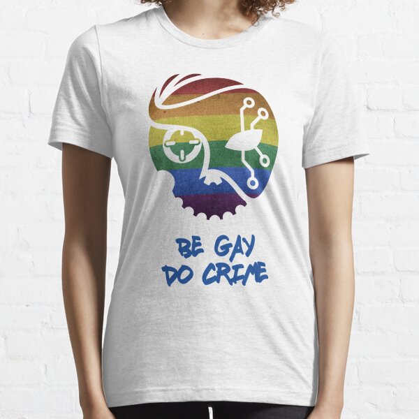 Criminal - Be Gay, Do Crime Essential T-Shirt