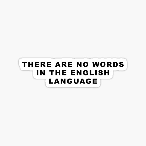Vista previa del artículo con la obra «NO HAY PALABRAS EN EL IDIOMA INGLÉS», diseñado y vendido por binifuego.