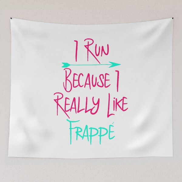 Item preview, I Run Because I Really Like Frappe Funny Coffee Lover designed and sold by at85productions.