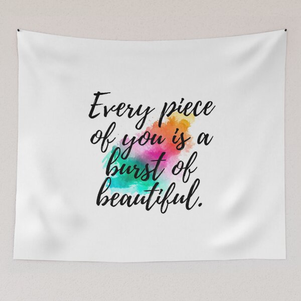 Item preview, Every piece of you is a burst of beautiful. designed and sold by AlbSanchez.