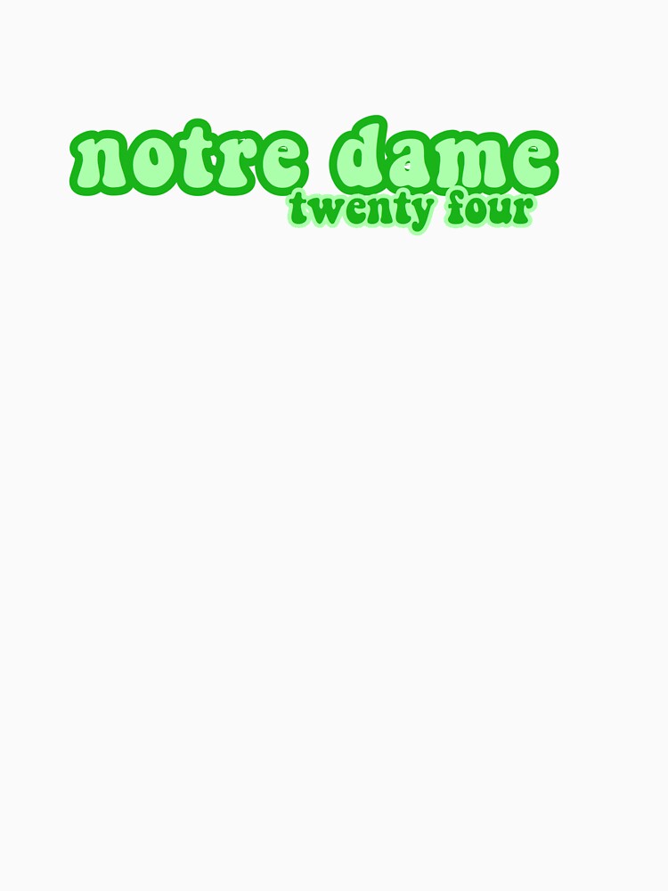 "Notre Dame Class of 2024" Tshirt by kellyncmansour Redbubble