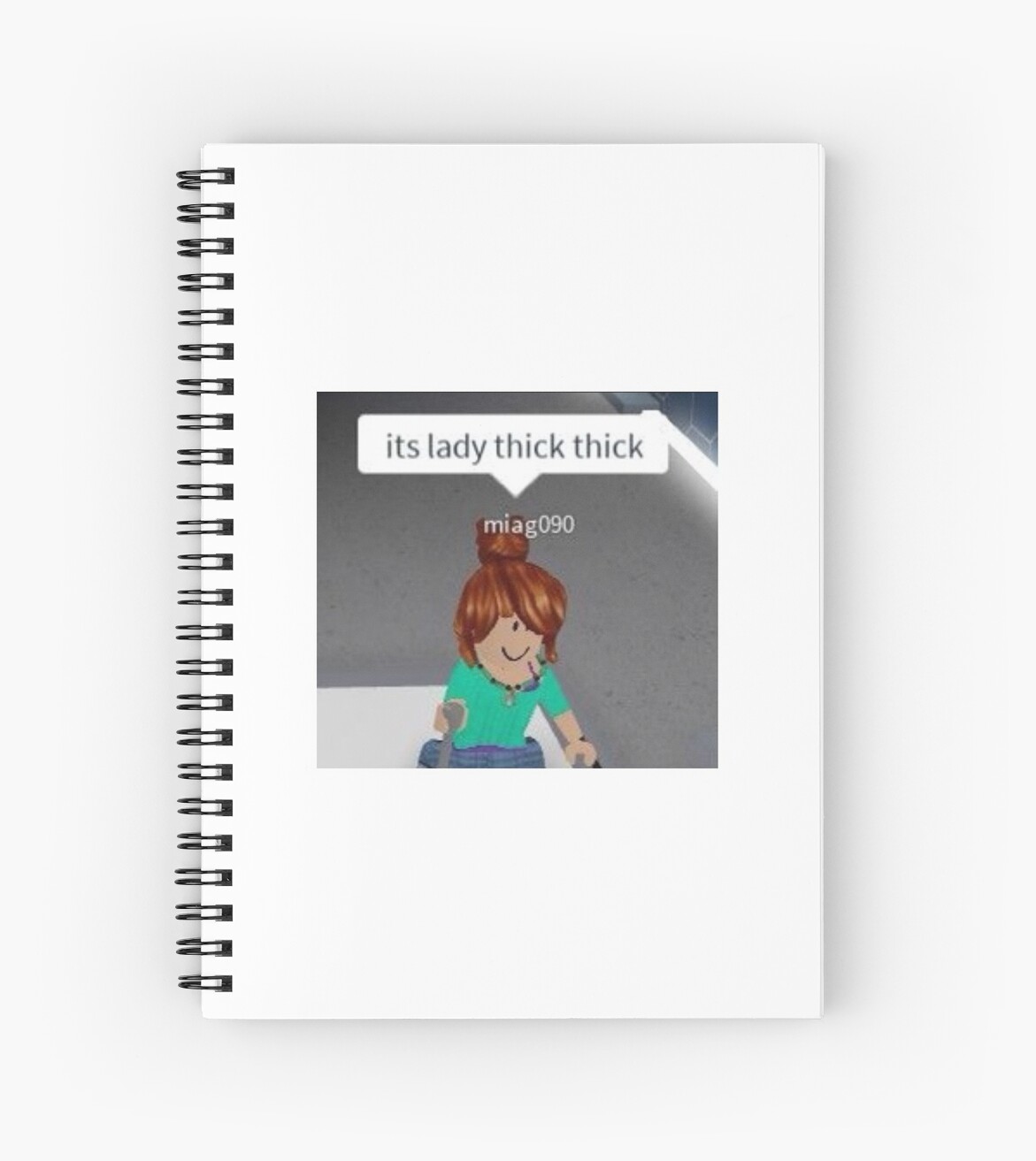 Its Lady Thick Thick Spiral Notebook By Istan Redbubble - thick aesthetic roblox